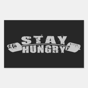 Stay Hungry - Bodybuilding Workout Motivational Rectangular Sticker
