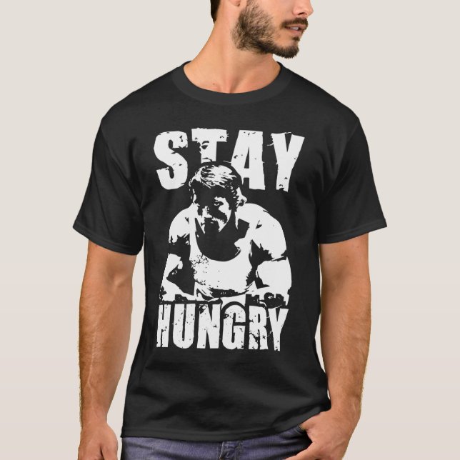 Stay Hungry Essential T-Shirt (Front)