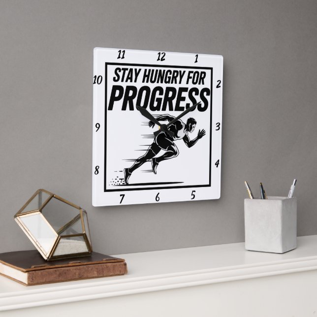 Stay Hungry For Progress Runner  Square Wall Clock (Office)