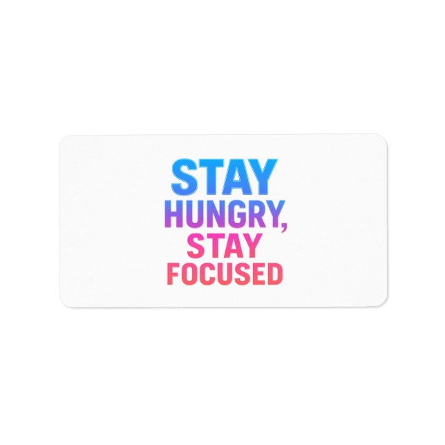 Stay Hungry Stay Focused Sticker (Front)