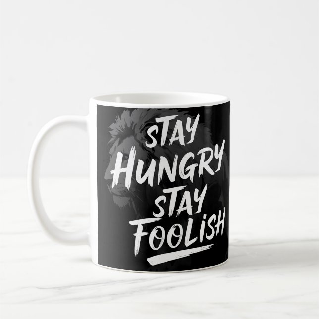 Stay Hungry Stay Foolish Mug (Left)