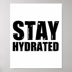 Stay Hydrated1  Poster