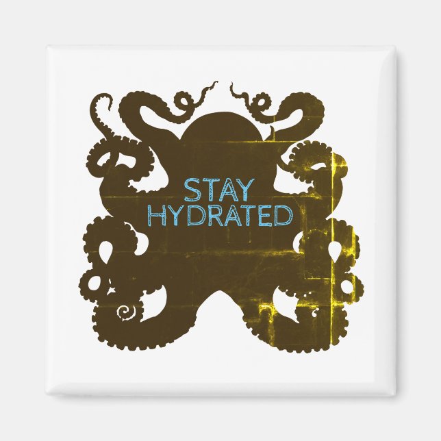 Stay Hydrated Magnet (Front)