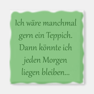 stay in the morning magnet