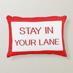 Stay in Your Lane Funny Traffic Road Sign   Decorative Cushion