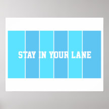 Stay in Your Lane