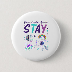 Stay Its Okay If The Only Thing You Do Today Is Br 6 Cm Round Badge