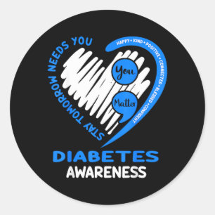 Stay Keep Going - Support Diabetes Awareness Classic Round Sticker