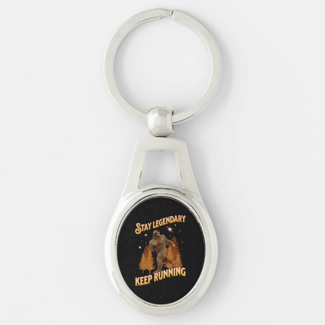 Stay Legendary, Keep Running Funny Bigfoot Key Ring (Front)