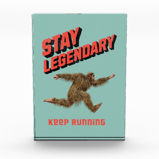 Stay Legendary, Keep Running Funny Bigfoot Photo Block (Front)
