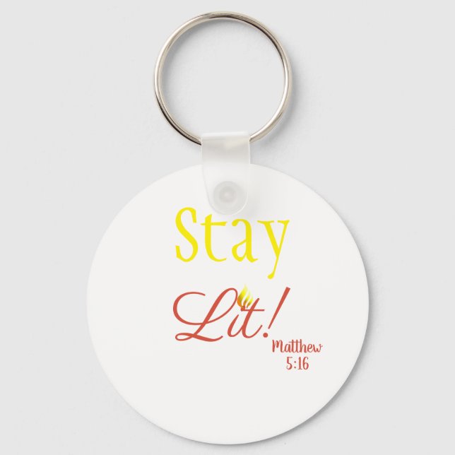 Stay Lit!   Key Ring (Front)
