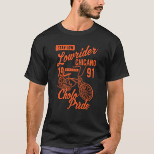 Stay Low Cholo Pride Chicano Lowrider Bicycle Retr T-Shirt