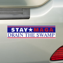 Stay MAGA  Drain The Swamp  Bumper Sticker