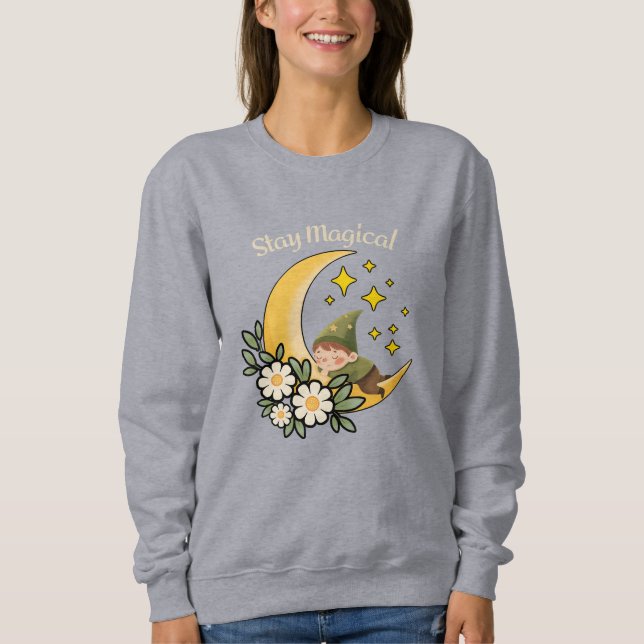 Stay Magical Gnome on Crescent Moon  Sweatshirt (Front)