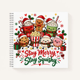 Stay Merry Stay Squishy Christmas Hot Chocolate Notebook