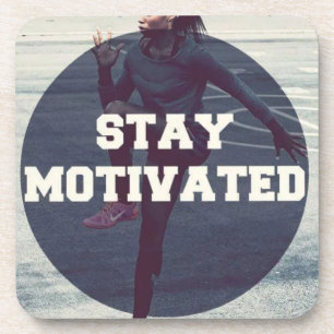 Stay Motivated - Women's Workout Motivational Coaster