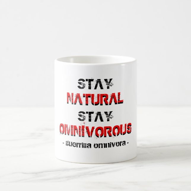 Stay natural, stay omnivorous! coffee mug (Center)