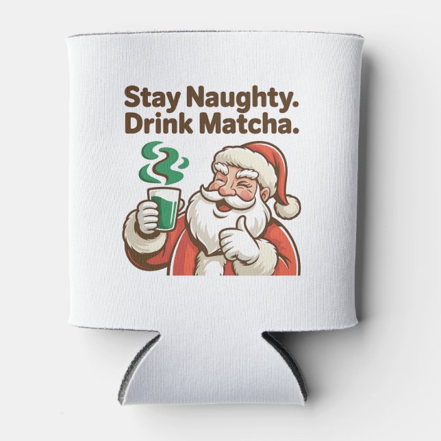 Stay Naughty Drink Matcha Christmas Santa  Can Cooler (Front)