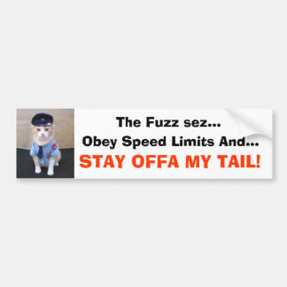 STAY OFFA MY TAIL! BUMPER STICKER