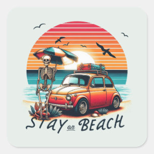 Stay On Beach - Retro Vibes - Skeleton  Square Sticker