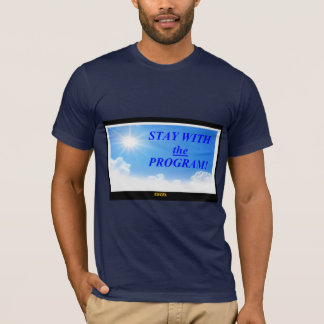 Stay on that positive course! T-Shirt