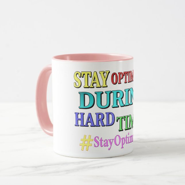 "STAY OPTIMISTIC" Cute Design. Buy Now Mug (Front Left)