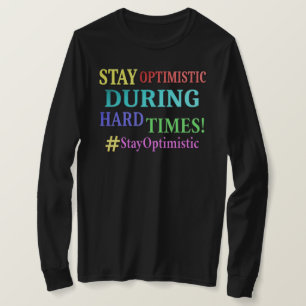 "STAY OPTIMISTIC" Cute Design. Buy Now T-Shirt