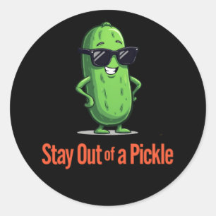 Stay Out of a Pickle Classic Round Sticker
