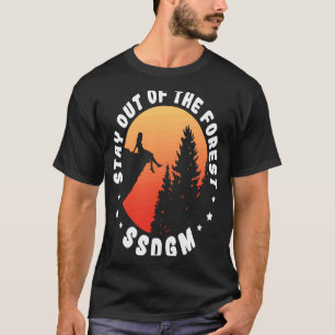 Stay Out of The Forest Camping Hiking Nature Vint T-Shirt