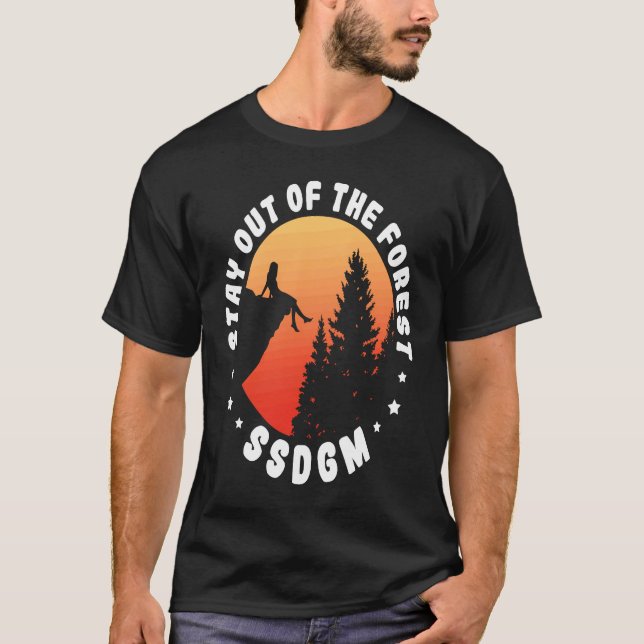 Stay Out of The Forest Camping Hiking Nature  Vint T-Shirt (Front)