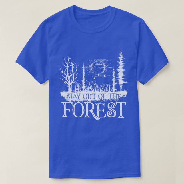 Stay Out of the Forest True Crime T-Shirt (Design Front)
