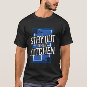 Stay Out of The Kitchen Funny Pickleball Court Rul T-Shirt
