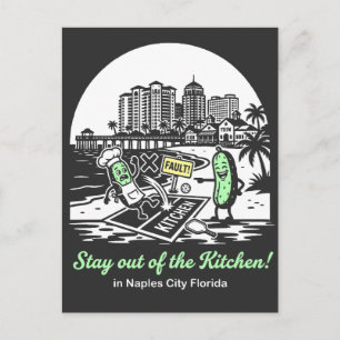 Stay out of the Kitchen in Naples City Florida Pic Postcard