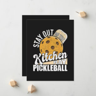 Stay Out of The Kitchen Play Pickleball Announcement
