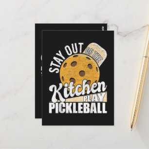 Stay Out of The Kitchen Play Pickleball Postcard