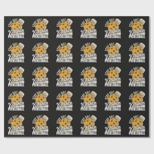 Stay Out of The Kitchen Play Pickleball Wrapping Paper