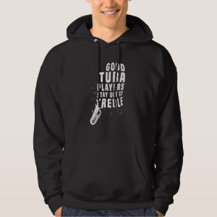Stay Out Of Treble Tuba Instrument Brass Player H Hoodie