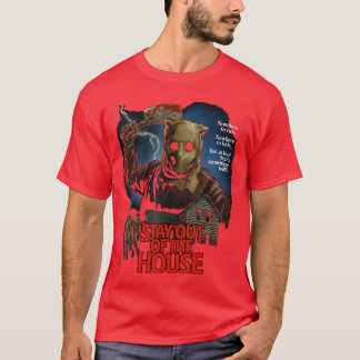 Stay Out ofhe House Butcher Survival Horror Game S T-Shirt