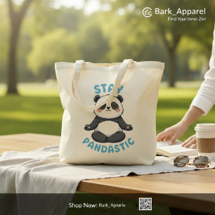 Stay Pandastic T-Shirt, Funny Panda Meditation Tote Bag