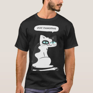Stay Pawsitive   Cat Meme Graphic T-Shirt