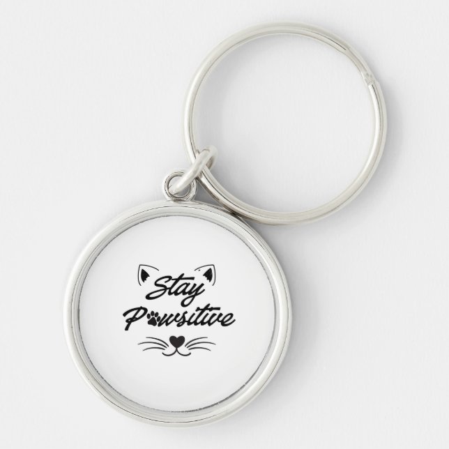 Stay Pawsitive Cute Cat  Key Ring (Front)