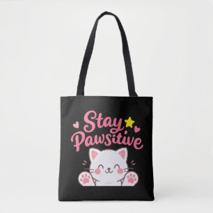Stay Pawsitive – Cute Cat Motivational Quote Desig Tote Bag