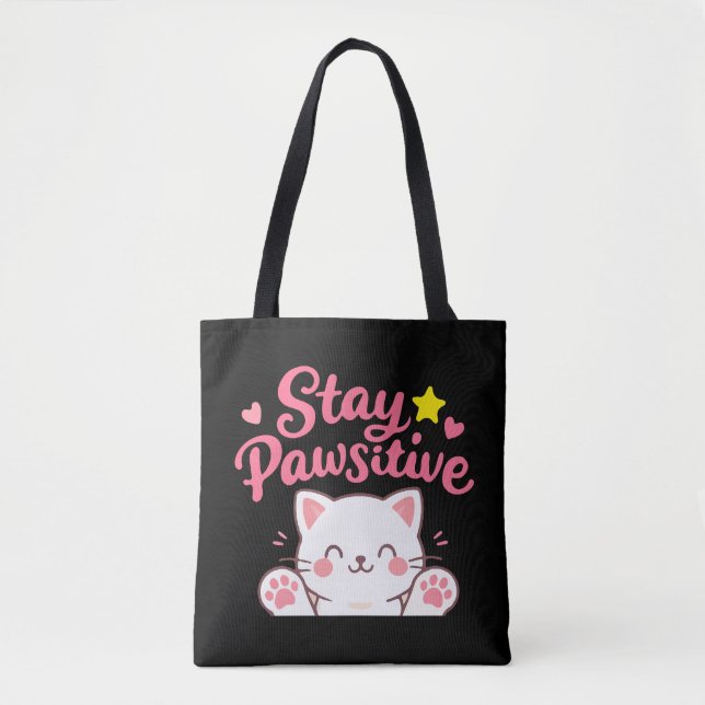 Stay Pawsitive – Cute Cat Motivational Quote Desig Tote Bag (Front)