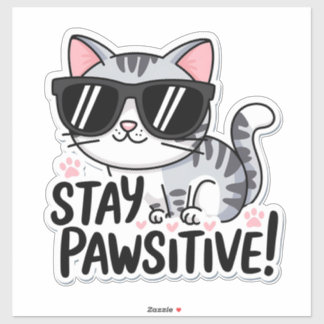 Stay Pawsitive! Cute Cat Sticker – Fun and Encoura