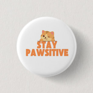 Stay Pawsitive Cute Winking Cat Pun Design 3 Cm Round Badge