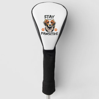 Stay Pawsitive Dog Lover Golf Head Cover