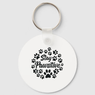 Stay Pawsitive Dog Paws Pet Owner Dog Lover Key Ring