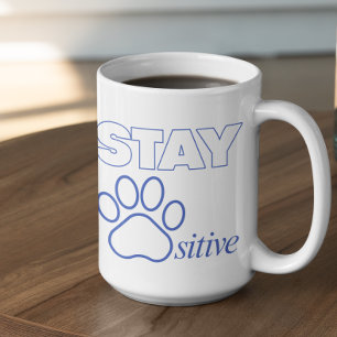 Stay Pawsitive in Blue  Coffee Mug