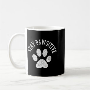 Stay Pawsitive Shirt - Dog Paw Cat Animal Cute Coffee Mug