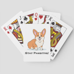 Stay Pawsitive, Stay Positive, Cute Dog Pun Corgi Playing Cards